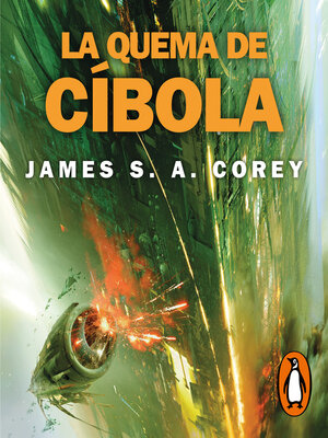 cover image of La quema de Cíbola (The Expanse 4)